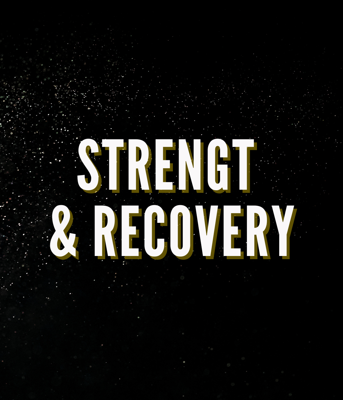 Strength & Recovery
