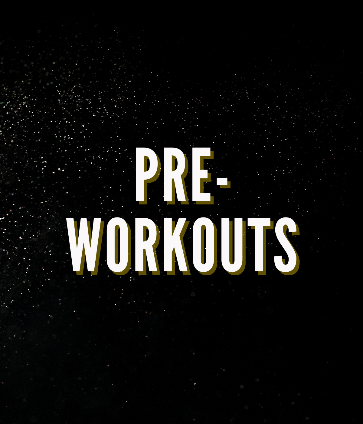 Pre-workouts